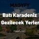 Batı Karadeniz Gezilecek Yerler