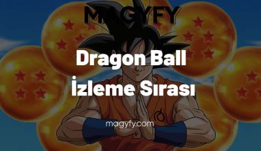 Dragon Ball İzleme Sırası